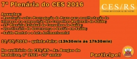 Participe da 7ª Plenária do CES