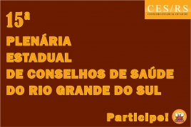 15ª Plenária Estadual de Conselhos de Saúde